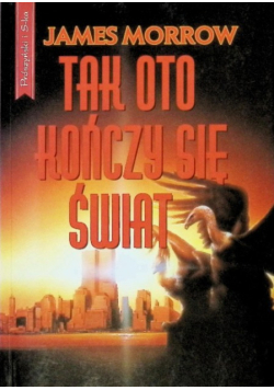 Tak oto kończy się świat