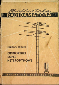 Odbiorniki Super Heterodynowe