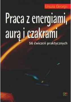 Praca z energiami aurą i czakrami