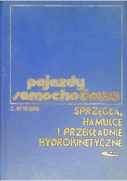 Pojazdy samochodowe Sprzęgła hamulce i przekładnie hydrokinetyczne