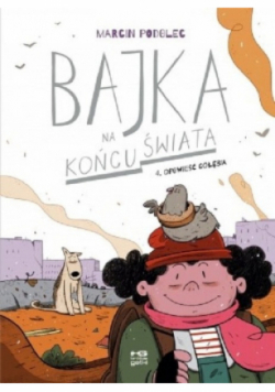 Bajka na końcu świata Tom 4 Opowieść gołębia
