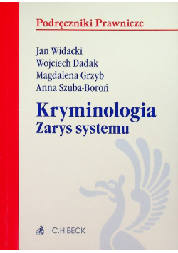 Kryminologia. Zarys systemu