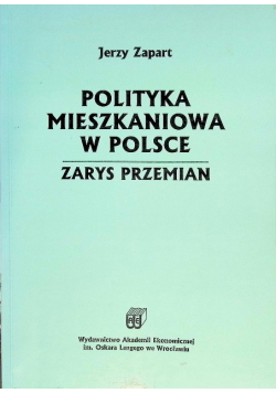 Polityka mieszkaniowa w Polsce Zarys przemian