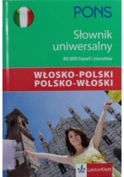 Słownik uniwersalny włosko-polski polsko-włoski