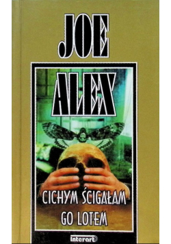 Cichym ścigałam go lotem