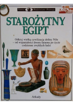 Patrzę Podziwiam Poznaję Starożytny Egipt