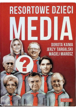 Resortowe dzieci Media