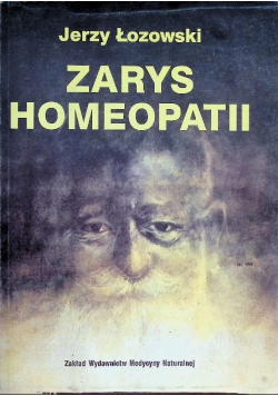 Medycyna Naturalna/ Zarys homeopatii