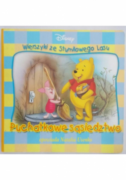 Wierszyki ze Stumilowego Lasu Puchatkowe sąsiedztwo