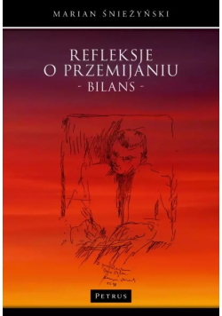 Refleksje o przemijaniu. Bilans.