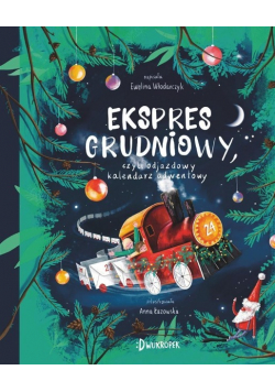 Ekspres grudniowy, czyli odjazdowy kalendarz