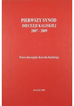 Pierwszy Synod Diecezji Kaliskiej (2007 - 2009)