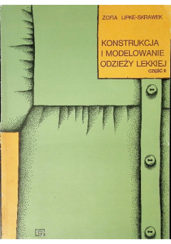 Konstrukcja i modelowanie odzieży lekkiej Część II