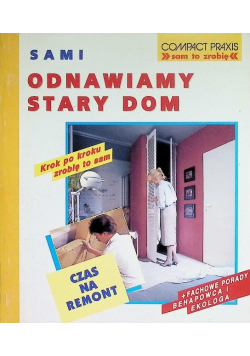 Sami odnawiamy stary dom