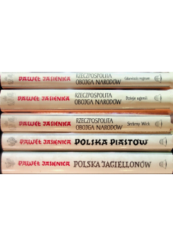 Rzeczpospolita obojga narodów / Polska Piastów/ Polska Jagiellonów Tom 1 do 5