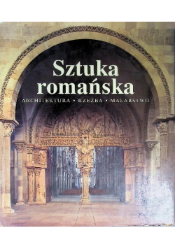 Sztuka romańska architektura rzeźba malarstwo