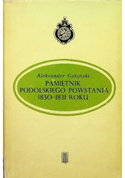 Pamiętnik podolskiego powstania 1830 - 1831 roku