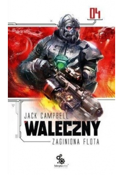 Zaginiona Flota 4 Waleczny