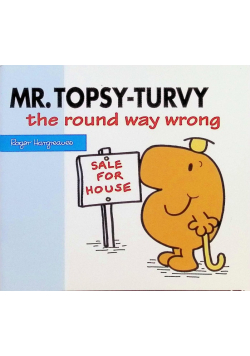 Mr Topsy Turvy The Round Way Wrong