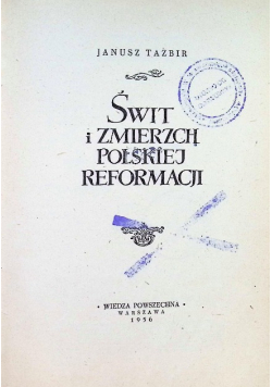 Świt i zmierzch polskiej reformacji