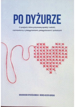 Po dyżurze o pasjach, które przynoszą spokój i radość, rozmawiamy z pielęgniarkami, pielęgniarzami i położnymi