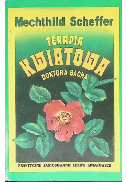 Terapia kwiatowa doktora Bacha