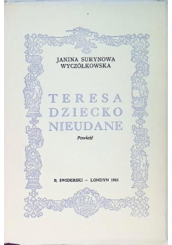 Teresa Dziecko Nieudane