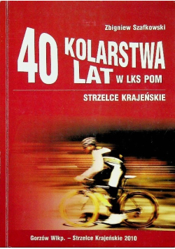 40 lat kolarstwa w LKS POM
