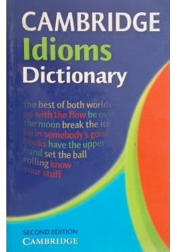 Cambridge Idioms Dictionary