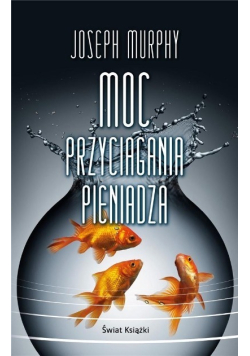 Moc przyciągania pieniądza