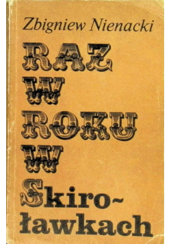 Raz w roku w Skiroławkach Tom 1