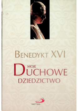Moje duchowe dziedzictwo
