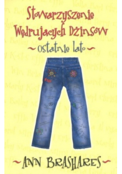 Stowarzyszenie wędrujących dżinsów ostatnie lato