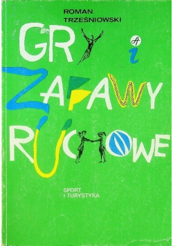 Gry i zabawy ruchowe
