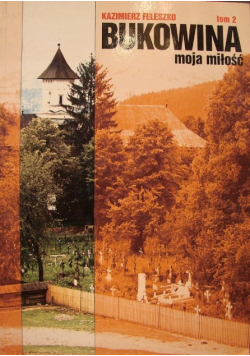 Bukowina moja miłość Tom 2