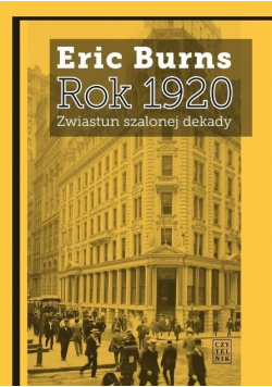 Rok 1920 Zwiastun szalonej dekady