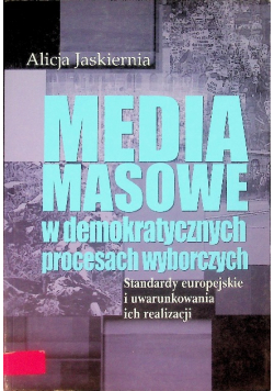 Media masowe w demokratycznych procesach wyborczych