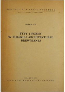 Typy i formy w polskiej architekturze drewnianej