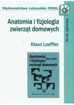 Anatomia i fizjologia zwierząt domowych