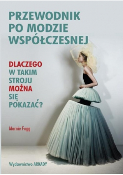 Przewodnik po modzie współczesnej