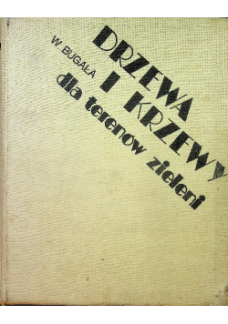 Drzewa i Krzewy dla terenów zieleni