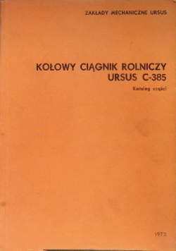 Kołowy Ciągnik Rolniczy URSUS C-385
