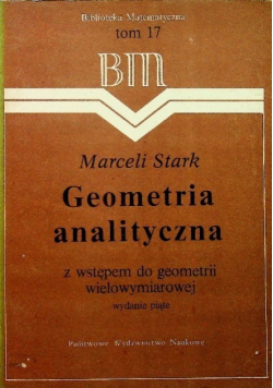 Biblioteka Matematyczna Tom 17 Geometria analityczna z wstępem do geometrii wielowymiarowej