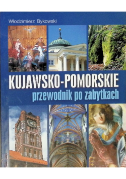 Kujawsko Pomorskie przewodnik po zabytkach