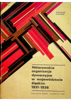 Hitlerowskie organizacje dywersyjne w województwie śląskim 1931 - 1936