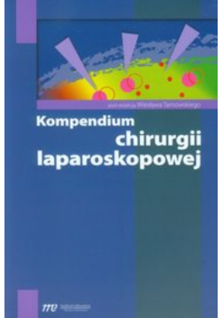 Kompendium chirurgii laparoskopowej