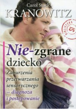 Nie - zgrane dziecko