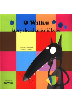 O wilku który chciał zmienić kolor