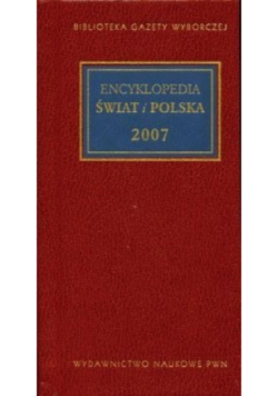 Encyklopedia Świat i Polska 2007