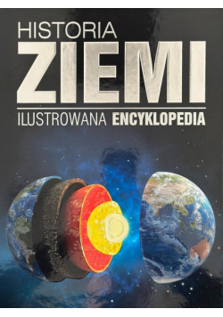 Historia Ziemi. Ilustrowana encyklopedia